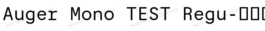Auger Mono TEST Regu字体转换